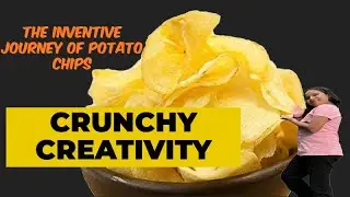 || The Amazing History of Potato Chips: From Kitchen Accident to Global Sensation!  ||