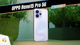 OPPO Reno15 Pro 5G Review