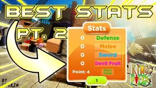 [PART 2] BEST STATS FOR ALL TYPES OF PLAYERS IN KING PIECE | ROBLOX