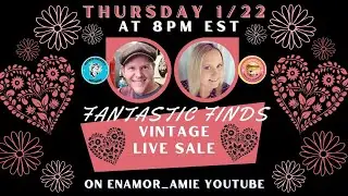 Fantastic Finds Weekly Vintage Live Sale! Thursday 1/22 8pm est