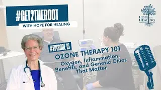 Ozone Therapy 101: Oxygen, Inflammation, Benefits and Genetic Clues That Matter