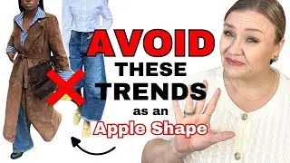 FASHION TRENDS TO AVOID as an APPLE SHAPE in 2025 | And a few trends to try!