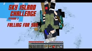 sky island challenge episode (3) Falling for you!