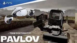 NEW MAP Haguenau | 15 min Game _ Team Deathmatch  | PAVLOV VR - PSVR2