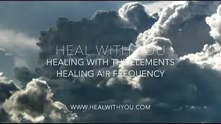 Healing Frequency for Healing with the Element Air