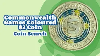 Commonwealth Games Coloured $2 Coin + Coin Search (Coin Search)