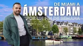 VIAJAMOS A EUROPA POR SOLO UN FIN DE SEMANA| PRIMERA VEZ VISITANDO AMSTERDAM| PAIS #34 QUE VISITAMOS