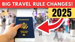 10 Massive Travel Changes Coming in 2025 That Will Affect Everyone! - Travel The Globe