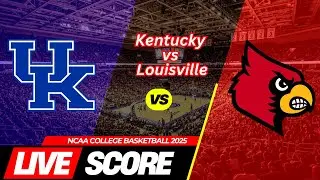 🔴 Kentucky vs Louisville | NCAA College Basketball 2025 &ndash; UK Live Score Only #ncaa #livescore