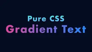 Pure CSS Gradient Text Effects
