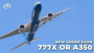 Новый заказ 777X или A350?