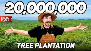 20,000,000 पेड़ लगाना (Hindi) | Planting 20,000,000 Trees, My Biggest Project Ever!