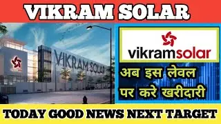 vikram solar share latest news today ||  vikram solar share next target 