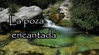 La Poza Encantada | Leyenda de Oaxaca