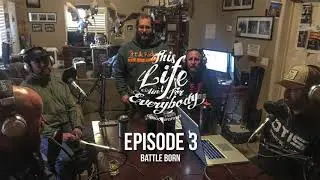 Podcast Episode 3 - Battle Born