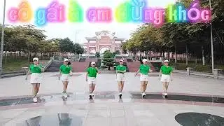 Cô gái à em đừng khóc nhảy shuffle dance BD nhóm vui khoẻ tổ 15B
