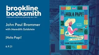 J.P. Brammer discusses his memoir &iexcl;Hola, Papi!, with Meredith Goldstein