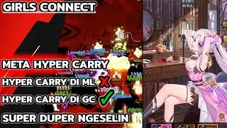 META HYPER GA CUMA DI ML NI META HYPER GIRLS CONNECT SUPER NGESELIN GAS BUILD DAH - Girls Connect