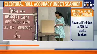 Kerala&rsquo;s Voter List Controversy: Over 16 Lakh Flagged Ahead of Elections | News9