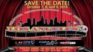 #LAPIFF2016 SAVE THE DATE October 7, 8, and 9, 2016 LAPIFF.ORG