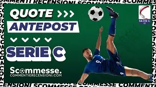 Quote Vincente SERIE C, ecco le antepost 2023/2024 #scommesse #scommessesportive #calcio