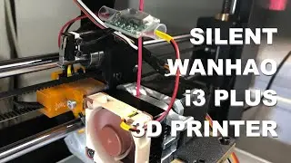 Silent 3D printer - Change the side fan of Wanhao i3 Plus printers
