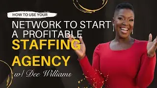 Stop Sleeping on Your Network! Build a Profitable Staffing Agency from Scratch