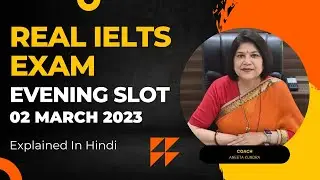 Real IELTS Exam Evening Slot | 2 March 2023 | IELTS Exam Review | IELTS Without Effort