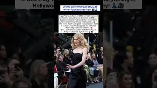 Vogue World Hollywood 2025: When Fashion Met Film! 🎬👗