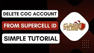 How To Delete COC Account From Supercell ID !