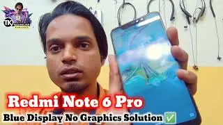 Redmi Note 6 Pro || Blue Display and No Graphics || Borneo Schematic and Hardware Solution ✅