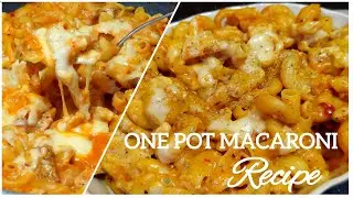 One Pot Chicken Cheese Macaroni - Cheese Pasta Recipe