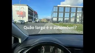 Noção de dimensões: como ter noção da largura do veículo?