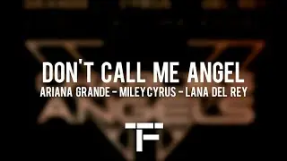 [TRADUCTION FRANÇAISE] Ariana Grande, Miley Cyrus, Lana Del Ray - Don't Call Me Angel