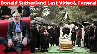 Donald Sutherland Last Words | Donald Sutherland Passes Away | Donald Sutherland Last Moments