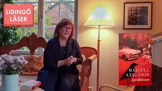 LIDING&Ouml; L&Auml;SER 2020 &ndash; Majgull Axelsson introducerar boken Aprilh&auml;xan