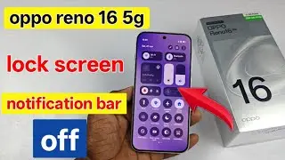 How to turn off lock screen notification bar on Oppo Reno 16 | How to disable control center on O...