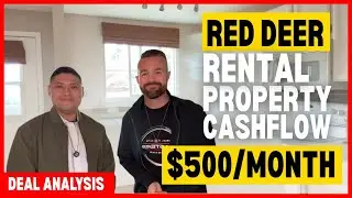 Red Deer Rental Property Deal Analysis | $500/Month Cash Flow | First Rental Property Success