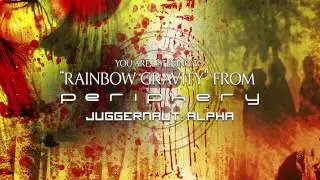 PERIPHERY - Rainbow Gravity