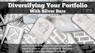 Silver Bars:Diversifying Your Portfolio