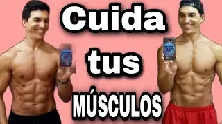 C&oacute;mo cuidar tus m&uacute;sculos - La mejor manera.