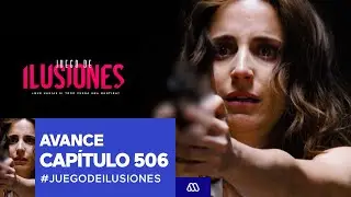 Juego de Ilusiones / Avance / ¿Podrá salvarse Valentina?
