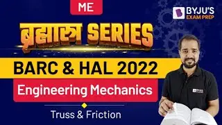 BARC & HAL EXAM 2022 | Engineering Mechanics in Hindi | Truss and Friction |Free Online Crash Course