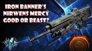 IRON BANNER'S NIRWENS MERCY REVIEW - Is it Good or Beast?