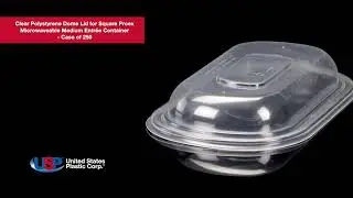 Polystyrene Dome Lid for Square Proex Microwaveable Med Entr&eacute;e Container| U.S. Plastic Corporation&reg;