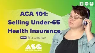 ACA 101: Selling Under-65 Health Insurance