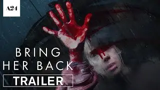 BRING HER BACK | Official Trailer | Releasing Exclusively In Cinemas August 22
