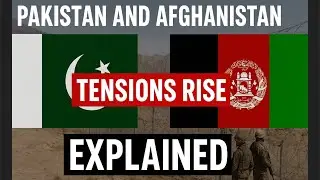 Pakistan and Afghanistan Tensions Explained | Latest Border Conflict & Political Relations 2025