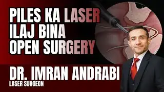 Piles Ka Laser Ilaj Bina Open Surgery