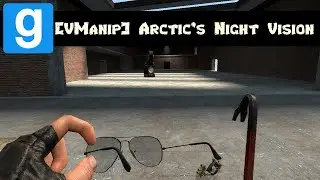 Gmod Addon Showcase - [VManip] Arctic's Night Vision